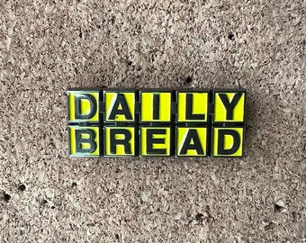 Daily Bread Enamel Pin