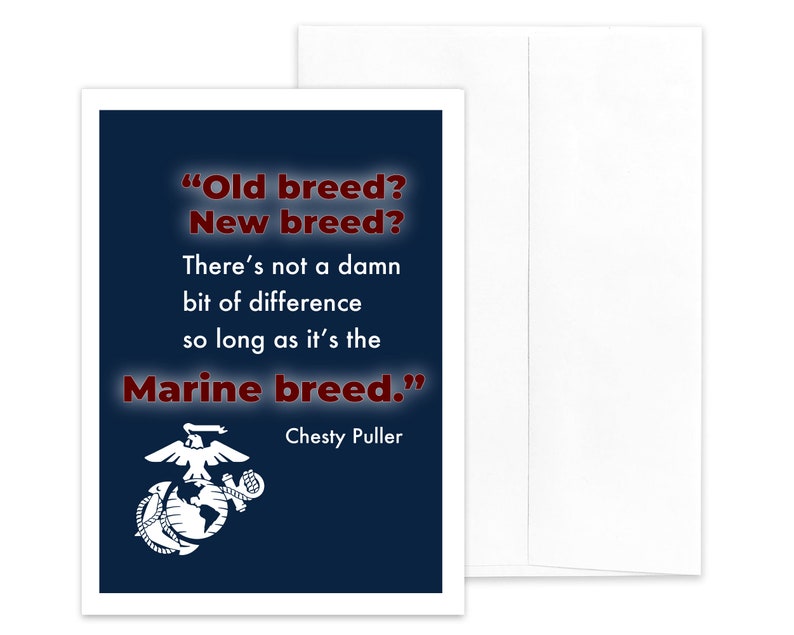 Military Greeting Card For Marines CHESTY PULLER QUOTE Marine Breed 5 x 7 Includes Envelope Individual Card