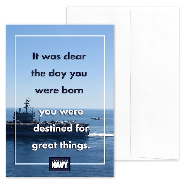 US Navy Sailor Military Appreciation Greeting Card - USN DESTINED - 5” x 7” - Includes Envelope