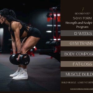 May include: A 12-week 5-day form strength and sculpt gym programme guide titled Beyond Fate. The text includes Gym Training, Body Composition, Fat-Loss, and Muscle Building. The image shows a person performing a deadlift with black dumbbells.