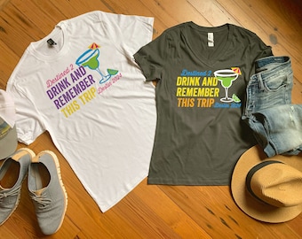 Destined 2 Drink and Remember This Trip Destin Florida - Personalized t-shirt - Customized with date and destination - In Color