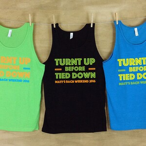 Turnt Up Before Tied Down Bachelor Beach Tank Sets // Bachelorette party shirts neon // Personalized Bachelor Tanks- Bachelor Party Shirt
