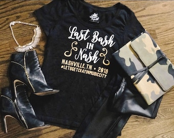 Last Bash in Nash™ Script / Nashville Bachelorette Party / Nash Bash / Personalized Bachelorette / Bachelorette Shirts / Matching Shirts
