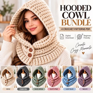 May include: A digital bundle of 4 crochet patterns for a hooded cowl. The text reads HOODED COWL BUNDLE, 4 CROCHET PATTERNS PDF, Digital Download, Beginner Friendly, and Create Cozy Moments. Six colour variations are shown: beige, charcoal, sage green, dusty pink, light blue, and mauve.