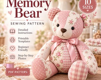 Memory Bear Sewing Pattern, Patchwork Teddy Bear, 10 Sizes (PDF Download)