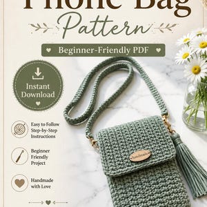 Può includere: Una borsa per telefono all'uncinetto color verde salvia con tracolla lunga, chiusura a patta e una piccola etichetta in legno con la scritta handmade. Il testo recita Crochet Phone Bag Pattern, Beginner-Friendly PDF, Instant Download.