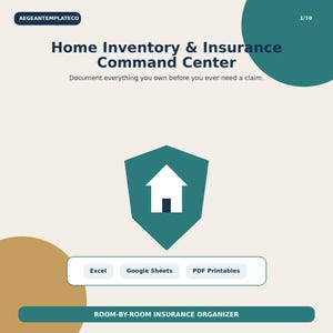 May include: A digital template titled Home Inventory & Insurance Command Center with the text Document everything you own before you ever need a claim. It features a shield icon with a house, and buttons for Excel, Google Sheets, and PDF Printables.