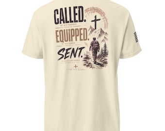 Called-Equipped-Sent Unisex T-Shirt