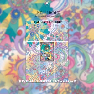 May include: A digital art print featuring Bellibolt inspired extended artwork with a colorful, swirling background of pastel pinks, blues, and yellows. The text reads Bellibolt Inspired Extended Art, Card Not Included, and Instant Digital Download.