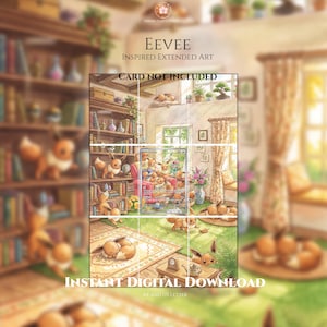 May include: A digital art print featuring Eevee inspired extended art with the text EEVEE INSPIRED EXTENDED ART, CARD NOT INCLUDED, and INSTANT DIGITAL DOWNLOAD. The illustration depicts multiple brown Eevee characters in a cozy, sunlit room.