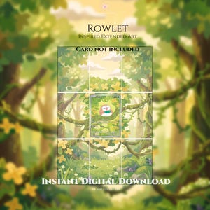 May include: A digital art print featuring a Rowlet character in a forest setting with yellow flowers and green vines. The text reads ROWLET INSPIRED EXTENDED ART, CARD NOT INCLUDED, and INSTANT DIGITAL DOWNLOAD. The design includes a grid overlay.