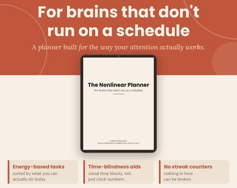 Op de afbeelding: Een digitale planner genaamd The Nonlinear Planner weergegeven op een tabletscherm. De tekst luidt ADHD-Friendly, Undated, 27 Pages, For brains that don't run on a schedule, Energy-based tasks, Time-blindness aids en No streak counters.