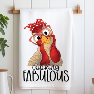 Chicken Tea Towel, Funny Chicken Dish Towel, Farmhouse Chicken Kitchen Towel, Housewarming Gift, Funny Dish Towel,  Funny Hostess Gift