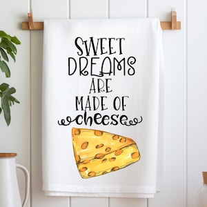 Cheese Tea Towel, Cheese Kitchen Towel, Cheese Flour Sack Towel, Cheese Dish Towel, Song Parody Dish Towel, Housewarming Gift, Foodie Gift