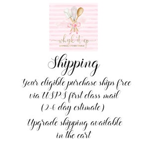 May include: A pink and white striped background with a logo that says "whisk it up" in cursive. The logo features a whisk and a wooden spoon tied together with a pink ribbon. The text below the logo says "Whimsical Kitchen Towels". The text "Shipping" is written in cursive. The text below says "Your eligible purchase ships free via USPS first class mail (2-6 day estimate). Upgrade shipping available in the cart."