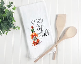 Hot Sauce Flour Sack Towel, Hot Stuff Kitchen Towel, Food Pun Dish Towel, Housewarming Gift, Foodie Gift, Valentine Gift, Funny Dish Towel