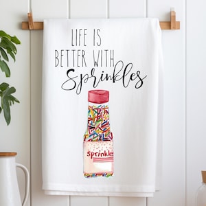Sprinkles Tea Towel, Sprinkles Dish Towel, Sprinkles Flour Sack Towel, Housewarming Gift, Funny Kitchen Towel,  Food Pun Dish Towel