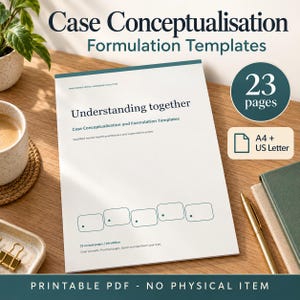May include: A printable PDF workbook titled Case Conceptualisation Formulation Templates, featuring 23 pages in A4 and US Letter sizes. The cover displays the text Understanding together and includes five empty rounded rectangular boxes.