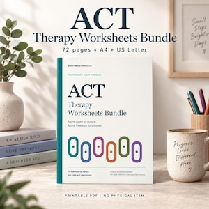 May include: A digital ACT Therapy Worksheets Bundle featuring 72 pages in A4 and US Letter sizes. The cover is white with dark blue text, including the title, six colorful oval icons, and the phrases More room to notice and More freedom to choose.