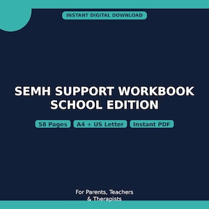 Könnte beinhalten: Ein dunkelblaues digitales Arbeitsbuch mit dem Titel SEMH SUPPORT WORKBOOK SCHOOL EDITION. Es umfasst 58 Seiten, ist in den Formaten A4 und US Letter erhältlich und als sofortiger PDF-Download für Eltern, Lehrer und Therapeuten verfügbar.