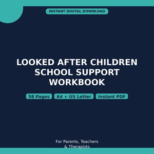 Könnte beinhalten: Ein digitales Arbeitsbuch mit dem Titel LOOKED AFTER CHILDREN SCHOOL SUPPORT WORKBOOK. Das Dokument umfasst 58 Seiten, ist in den Formaten A4 und US Letter erhältlich und steht als sofortiger PDF-Download für Eltern, Lehrer und Therapeuten bereit.