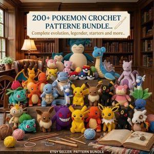 May include: A collection of various crocheted plush figures representing different creatures, accompanied by yarn balls and crochet hooks. A sign above reads: 200+ POKEMON CROCHET PATTERNE BUNDLE.. Complete evolution, legender, starters and more..
