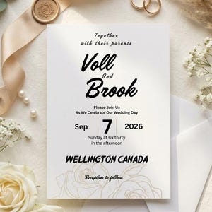 May include: A white wedding invitation card featuring black text that reads Together with their parents, Voll And Brook, Please Join Us As We Celebrate Our Wedding Day, Sep 7 2026, Sunday at six thirty in the afternoon, WELLINGTON CANADA, Reception to follow.
