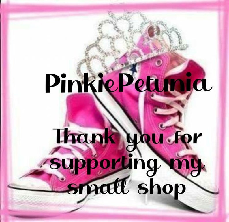 May include: Pinkie Petunia, a small shop, is thanking customers for their support. The image features a pair of pink high-top sneakers with a white sole and a sparkly crown on top.