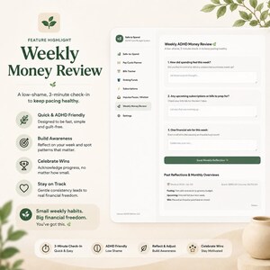 May include: A digital interface for a Weekly ADHD Money Review budget system. The layout features a sidebar with navigation icons, a three-question reflection form, and a section for past reflections. Text includes headers like Weekly Money Review.