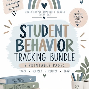 May include: A student behavior tracking bundle with 8 printable pages. The text reads: observe support encourage succeed, kinder braver smarter stronger every day, student behavior tracking bundle, small steps big changes, a brighter tomorrow starts today, track support reflect grow, kindness matters, progress over perfection, you got this, practical tools for real progress. Features a rainbow, hearts, and a stack of three books.