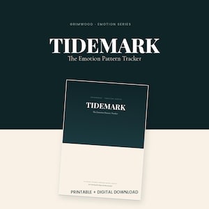 Puede incluir: Un documento rectangular titulado TIDEMARK The Emotion Pattern Tracker de la serie Grimwood Emotion. El diseño presenta una sección superior de color verde azulado oscuro y una sección inferior crema con el texto PRINTABLE + DIGITAL DOWNLOAD en la parte inferior.
