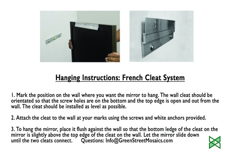 Puede incluir: Instrucciones para colgar un espejo usando un sistema de cleat franc&eacute;s. Las instrucciones muestran c&oacute;mo marcar la pared, fijar el cleat y colgar el espejo. El texto incluye la informaci&oacute;n de contacto de GreenStreetMosaics.com.