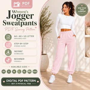 May include: A digital PDF sewing pattern for jogger sweatpants. The graphic includes text: Women's Jogger Sweatpants, PDF Sewing Pattern, A4, A0, US Letter, Step-by-Step Sewing Guide, Instant Download, Beginner Friendly, Available Sizes XS to XXXL.
