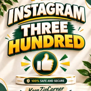 May include: A graphic design featuring the bold white and yellow text INSTAGRAM THREE HUNDRED above a circular icon with a white thumbs-up symbol. Below, a white platform displays the text 100% SAFE AND SECURE and KeepZinCorner.