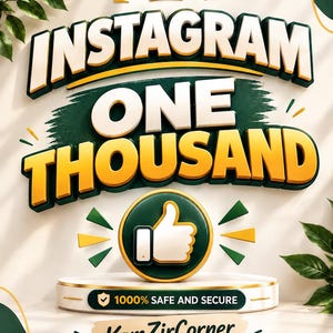 May include: A 3D graphic featuring the text INSTAGRAM ONE THOUSAND in white and yellow letters. Below is a circular icon with a white thumbs-up symbol. A white platform displays the text 1000% SAFE AND SECURE and the brand name KamZirCorner.