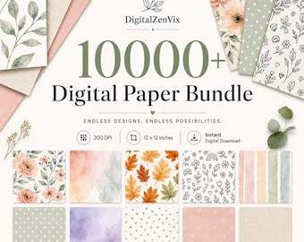 May include: A digital paper bundle featuring 10000+ designs with the text DigitalZenVix and 10000+ Digital Paper Bundle. The image displays various patterns including floral, watercolor, polka dot, and leaf motifs in 12 x 12 inches at 300 DPI.