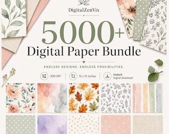 May include: A digital paper bundle advertisement featuring the text 5000+ Digital Paper Bundle, 300 DPI, 12 x 12 Inches, and Instant Digital Download. The image displays various patterns including floral, watercolor, autumn leaves, polka dots, and stripes.