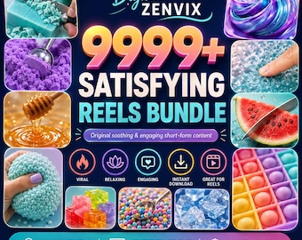 May include: A digital bundle titled Digital Zenvix 9999+ Satisfying Reels Bundle featuring a collage of sensory images including kinetic sand, slime, honey, watermelon, and bubble toys, with icons for viral, relaxing, and engaging content.