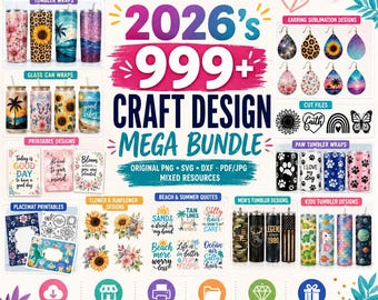 May include: A digital craft design bundle advertisement featuring the text 2026's 999+ CRAFT DESIGN MEGA BUNDLE. The image displays various graphic examples including tumbler wraps, earring designs, cut files, printable cards, and themed patterns.