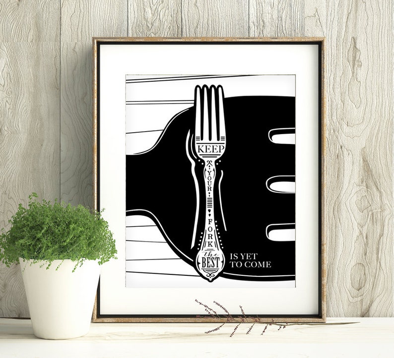 Keep Your Fork the Best is yet to Come Frame Not Included Etsy