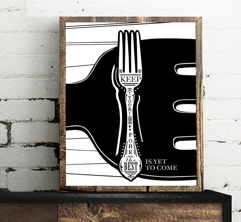 Keep Your Fork the Best is yet to Come Frame Not Included Etsy