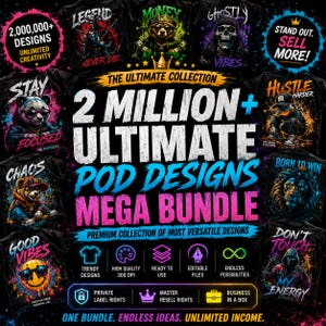 Könnte beinhalten: Eine digitale Grafikwerbung für eine Sammlung von 2 Millionen POD-Designs. Der Text lautet 2 MILLION + ULTIMATE POD DESIGNS MEGA BUNDLE, umgeben von verschiedenen bunten Illustrationen von Bären, Totenköpfen und Tieren auf schwarzen T-Shirts.