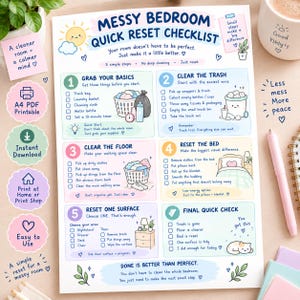 May include: A white paper checklist titled Messy Bedroom Quick Reset Checklist with pastel-coloured sections. It features six numbered steps with illustrations, checkboxes, and encouraging text to help organise a room, including a sun icon and a cat.