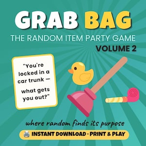 May include: A digital party game titled Grab Bag Volume 2 featuring a yellow rubber duck, a pink plunger, and a party blower. A white card displays the text: You're locked in a car trunk — what gets you out? The bottom includes the text: INSTANT DOWNLOAD.