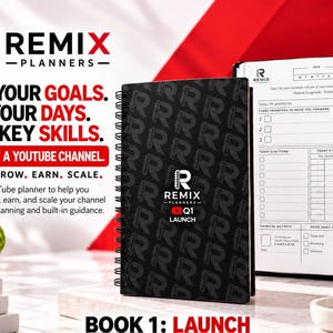 May include: A black spiral-bound 90-day YouTube planner with the Remix Planners logo and Q1 Launch text on the cover. The open planner displays daily planning pages with sections for goals, schedules, actions, and habits. Text on the left reads: Plan Your Goals. Max Your Days. Build Key Skills. Start a YouTube Channel. Launch, Grow, Earn, Scale.