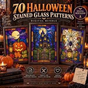 May include: A digital bundle of 70 Halloween stained glass patterns featuring three framed designs: a jack-o'-lantern, a haunted house, and a spider web with a lantern. The text reads 70 Halloween Stained Glass Patterns Digital Bundle.