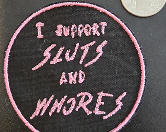 Patch "Sostengo le troie e le puttane".
