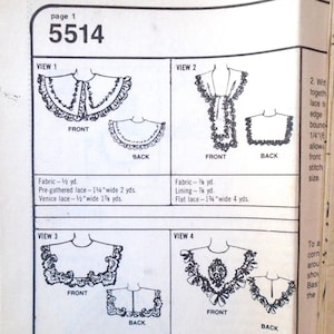 May include: A sewing pattern for a lace collar with four different views. The pattern includes instructions for making a collar with a gathered lace edge, a flat lace edge, and a lace applique. The pattern is for size small, medium, and large.
