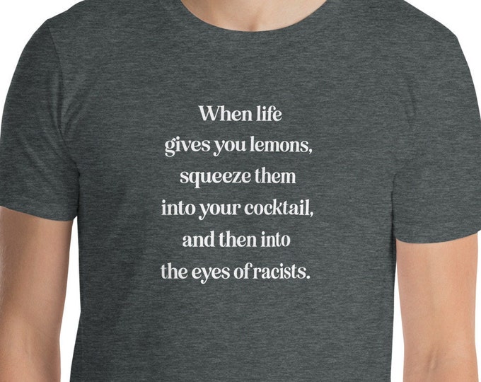 Unisex Short-Sleeve T-Shirt, When Life Gives You Lemons, For Her, For Him, For Them, Funny T-Shirt, Graphic Tee, 100% Cotton