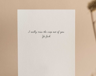 Miss the Crap Out of You Card - (10 pack)